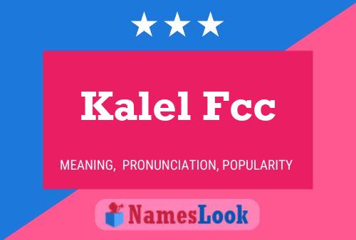 Kalel Fcc Name Poster