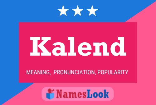 Kalend Name Poster