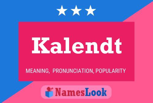 Kalendt Name Poster