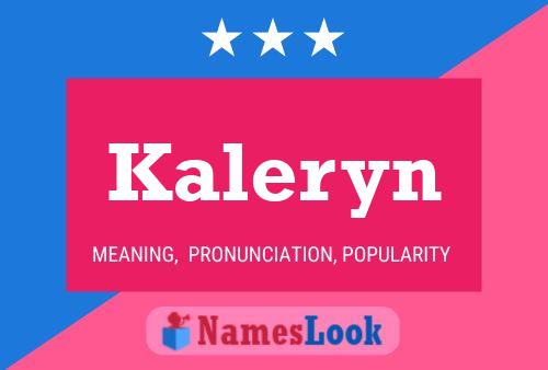 Kaleryn Name Poster