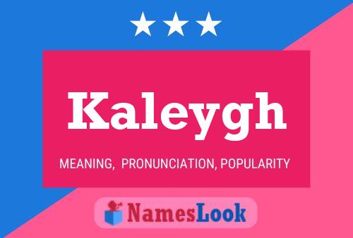 Kaleygh Name Poster