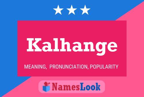 Kalhange Name Poster