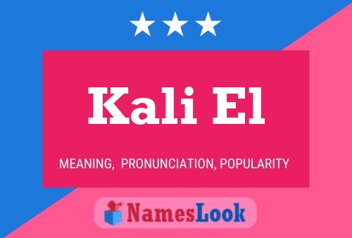 Kali El Name Poster