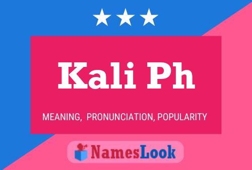 Kali Ph Name Poster