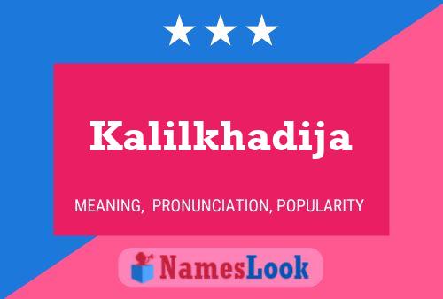 Kalilkhadija Name Poster