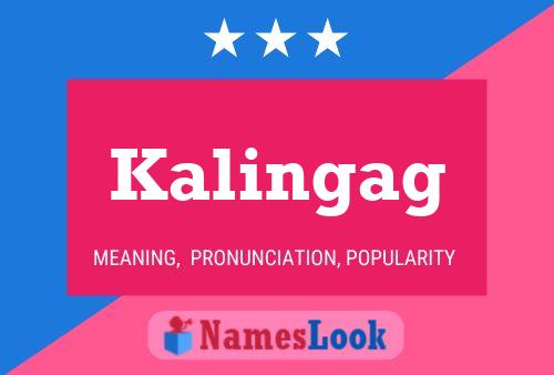 Kalingag Name Poster