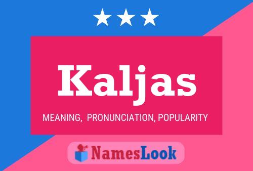 Kaljas Name Poster