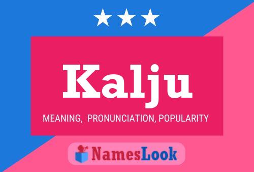 Kalju Name Poster