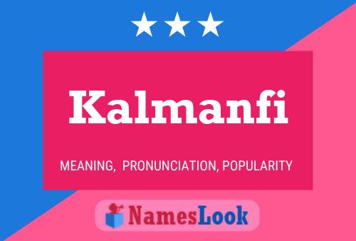 Kalmanfi Name Poster