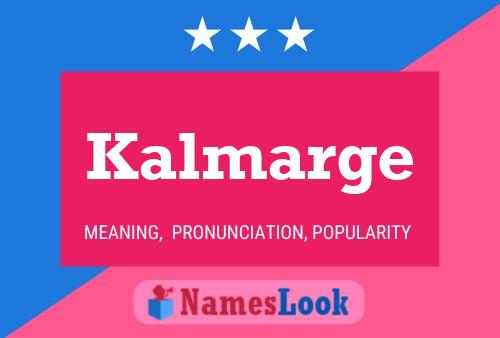 Kalmarge Name Poster