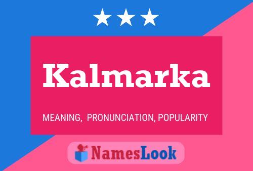 Kalmarka Name Poster