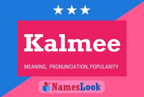 Kalmee Name Poster