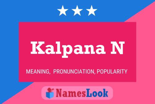 Kalpana N Name Poster