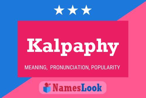 Kalpaphy Name Poster