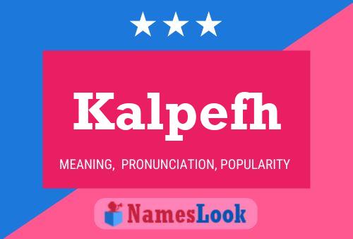 Kalpefh Name Poster