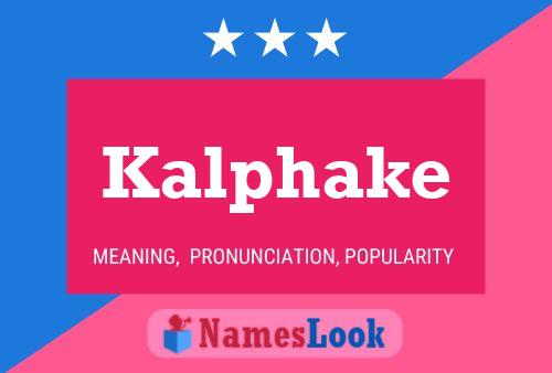 Kalphake Name Poster