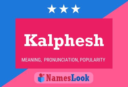 Kalphesh Name Poster