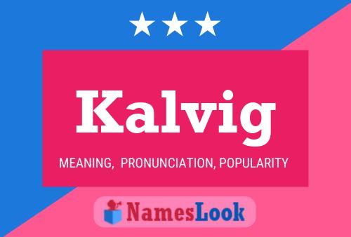 Kalvig Name Poster