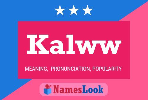 Kalww Name Poster