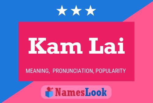 Kam Lai Name Poster