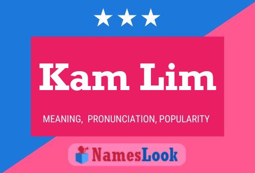 Kam Lim Name Poster