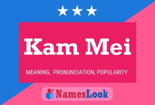 Kam Mei Name Poster