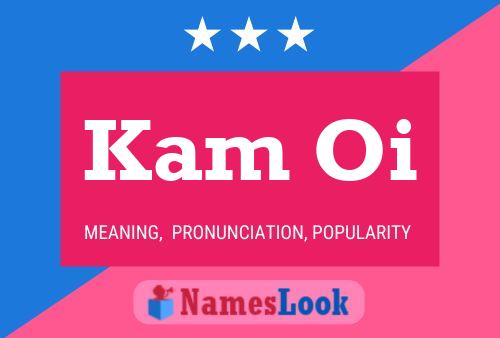 Kam Oi Name Poster