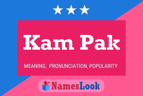 Kam Pak Name Poster