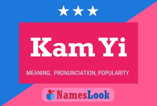 Kam Yi Name Poster