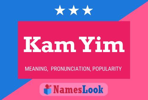 Kam Yim Name Poster