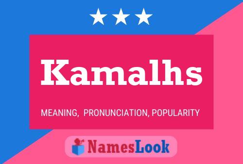 Kamalhs Name Poster