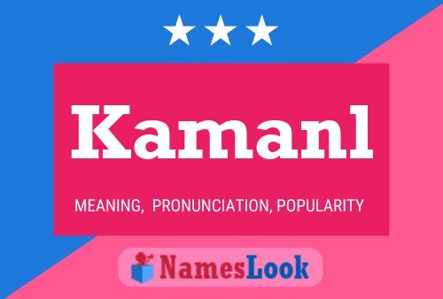 Kamanl Name Poster