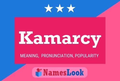 Kamarcy Name Poster