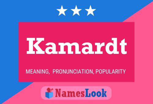 Kamardt Name Poster