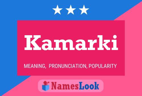 Kamarki Name Poster