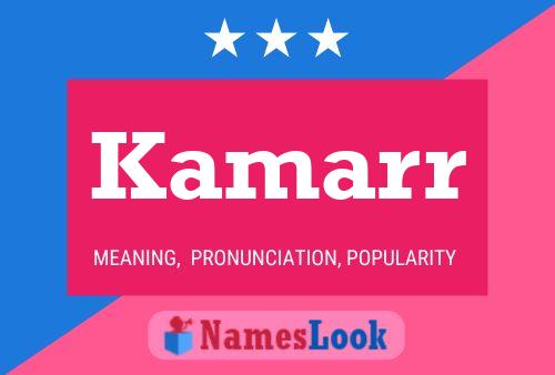 Kamarr Name Poster