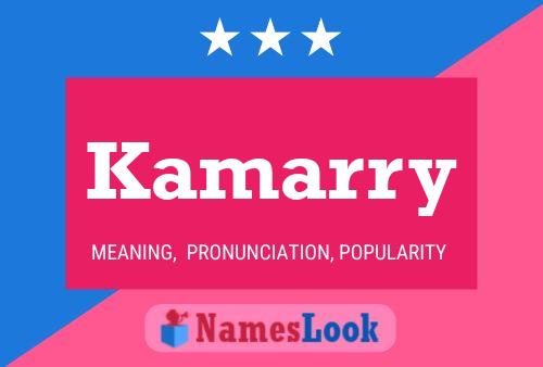 Kamarry Name Poster