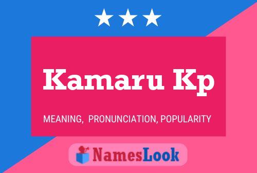 Kamaru Kp Name Poster