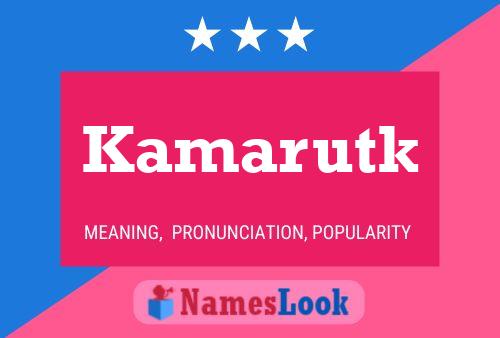 Kamarutk Name Poster