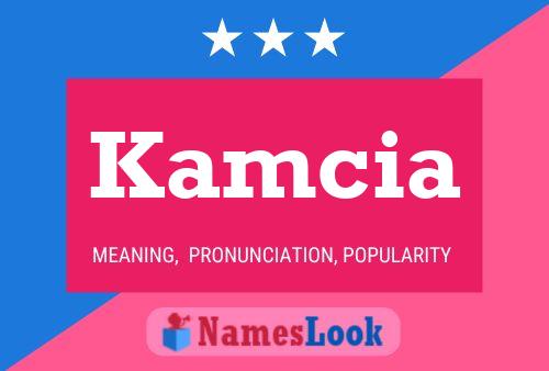 Kamcia Name Poster