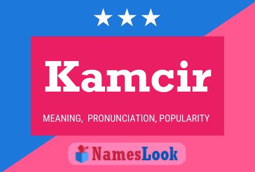 Kamcir Name Poster