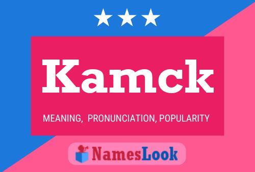 Kamck Name Poster