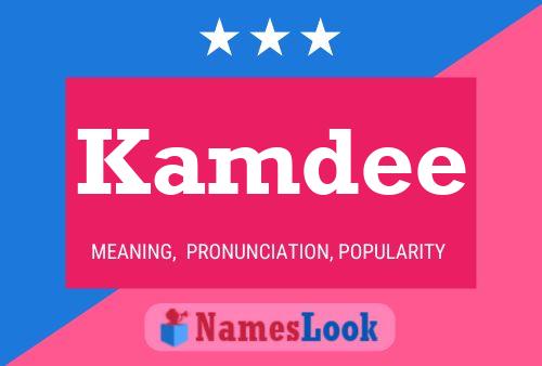 Kamdee Name Poster