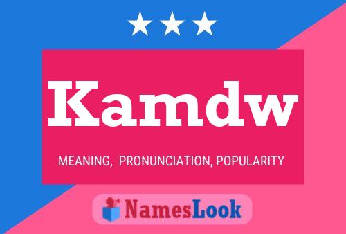 Kamdw Name Poster