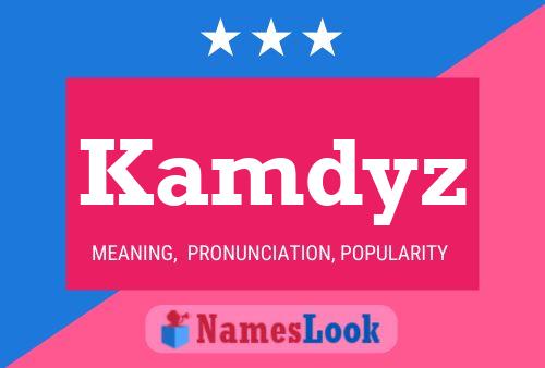 Kamdyz Name Poster