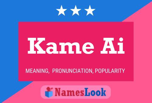 Kame Ai Name Poster