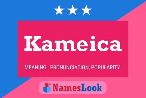 Kameica Name Poster