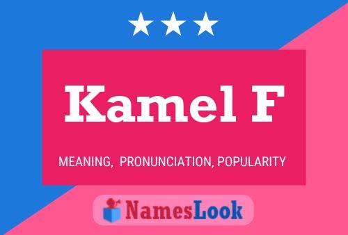 Kamel F Name Poster