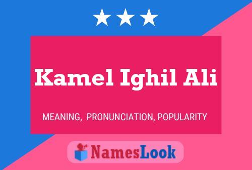 Kamel Ighil Ali Name Poster