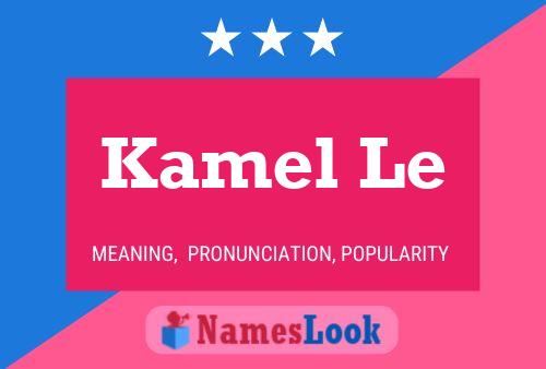 Kamel Le Name Poster